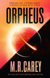 Orpheus : A Thrilling Science Fiction Tale from the Philip K. Award-Winning Author