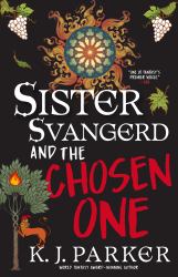 Sister Svangerd and the Chosen One