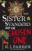 Sister Svangerd and the Chosen One Sister Svangerd and the Chosen One