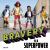 Bravery Is a Superpower Bravery Is a Superpower
