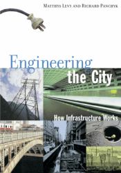 Engineering the City : How Infrastructure Works