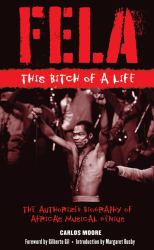 Fela : This Bitch of a Life