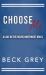 Choose Me : Love in the Pacific Northwest Book 3