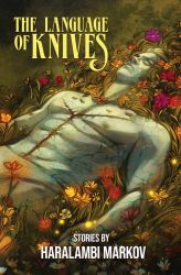 The Language of Knives : Stories