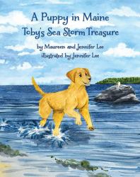 Toby's Sea Storm Treasure : A Puppy in Maine