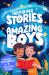 Inspiring Stories for Amazing Boys : A Motivational Book about Courage, Friendship, and Self-Confidence for Young Readers