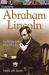 DK Biography Abraham Lincoln : A Photographic Story of a Life