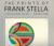 The Prints of Frank Stella. a Catalogue Raisonné 1967-1982