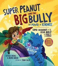 Super Peanut and the Big Bully : The Power of Kindness