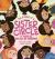 The Power of a Sister Circle : A Girl's Guide to Making Best Friends