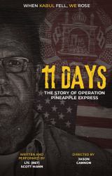 11 Days : The Story of Operation Pineapple Express