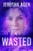 Wasted : A Christian Romantic Suspense