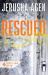 Rescued : A Christian Romantic Suspense