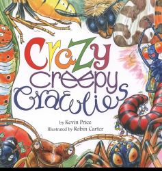 Crazy Creepy Crawlies