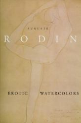 Auguste Rodin Erotic Watercolors