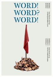 Word! Word? Word! : Issa Samb and the Undecipherable Form = Parole! Parole? Parole!: Issa Samb et la Forme Indechiffrable