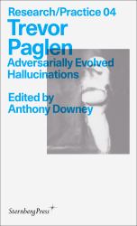 Trevor Paglen : Adversarially Evolved Hallucinations