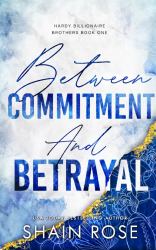 Between Commitment and Betrayal