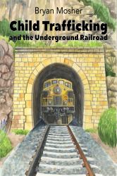 Child Trafficking and the Underground Railroad