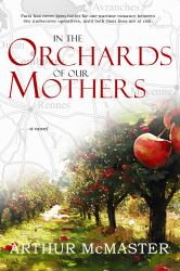 In the Orchards of Our Mothers