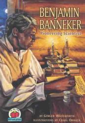 Benjamin Banneker : Pioneering Scientist