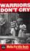 Warriors Don't Cry : The Searing Memoir of the Battle to Integrate