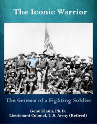 The Iconic Warrior : The Genesis of a Fighting Soldier