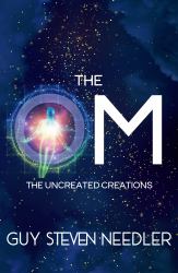 The OM : The Uncreated Creations