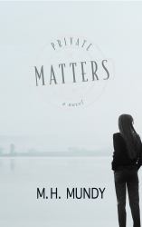 Private Matters : A Novel