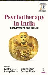 Psychotherapy in India : Past, Present and Future