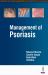 Management of Psoriasis Management of Psoriasis