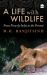 A Life with Wildlife : From Princely India to the Present