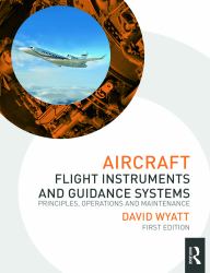 Aircraft Flight Instruments and Guidance Systems : Principles, Operations and Maintenance