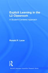 Explicit Learning in the L2 Classroom : A Student-Centered Approach