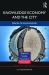 Knowledge Economy and the City : Spaces of Knowledge