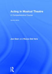 Acting in Musical Theatre : A Comprehensive Course