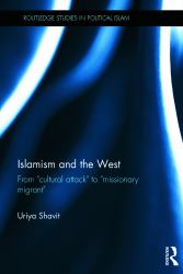 Islamism and the West : From Cultural Attack to Missionary Migrant