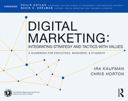 Digital Marketing : Integrating Strategy and Tactics with Values