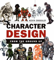Character Design from the Ground Up