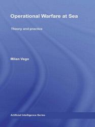 Operational Warfare at Sea : Theory and Practice