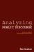 Analyzing Public Discourse : Discourse Analysis in the Making of Public Policy