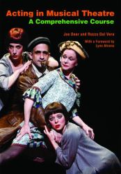 Acting in Musical Theatre : A Comprehensive Course