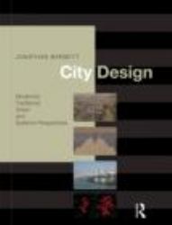 City Design : Modernist, Traditional, Green and Systems Perspectives