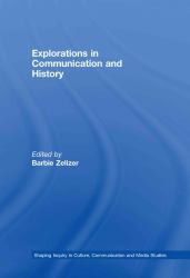 Explorations in Communication and History