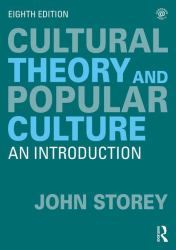 Cultural Theory and Popular Culture : An Introduction
