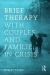 Brief Therapy with Couples and Families in Crisis