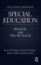 Special Education : What It Is and Why We Need It