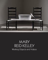 Mary Reid Kelley : Working Objects and Videos
