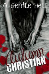 A Gentle Hell