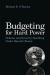 Budgeting for Hard Power : Defense and Security Spending under Barack Obama